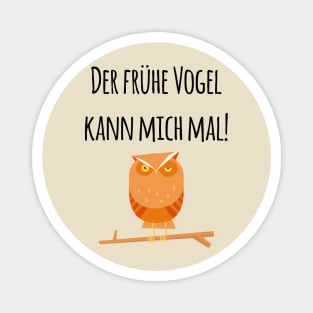 Der frühe Vogel kann mich mal! Verschlafene mürrische Eule Magnet